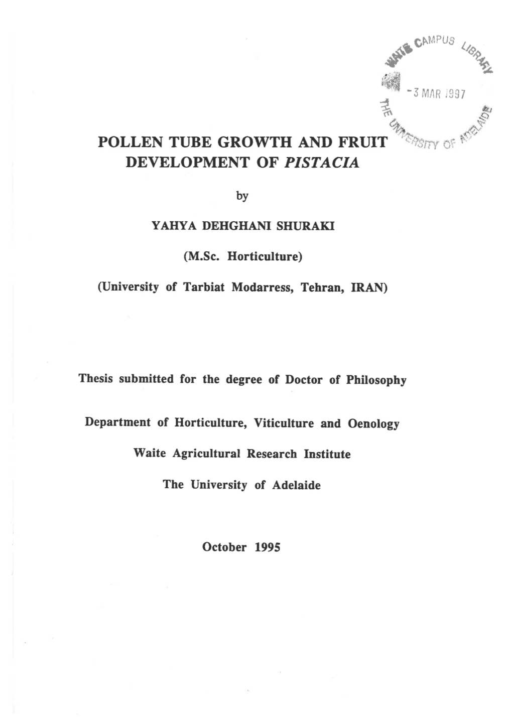 Pollen Tube Growth and Fruit Development of Pistacia