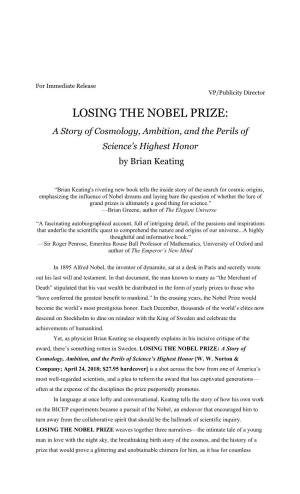 LOSING the NOBEL PRIZE: a Story of Cosmology, Ambition, and the Perils of Science’S Highest Honor by Brian Keating