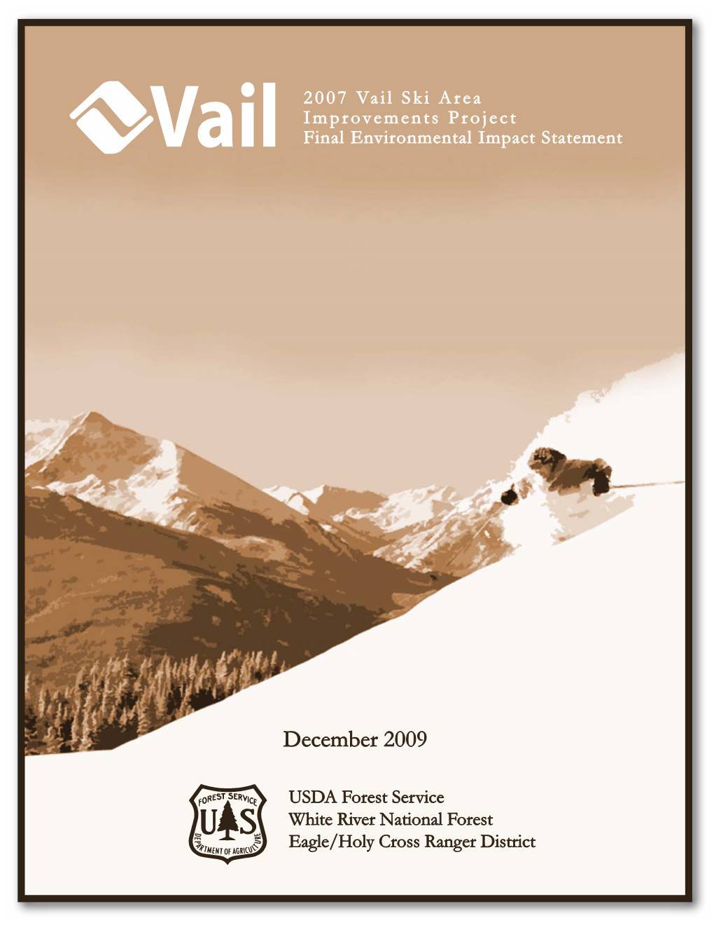 2007 Vail Ski Area Improvements Project Final Environmental Impact Statement ES-1 Executive Summary