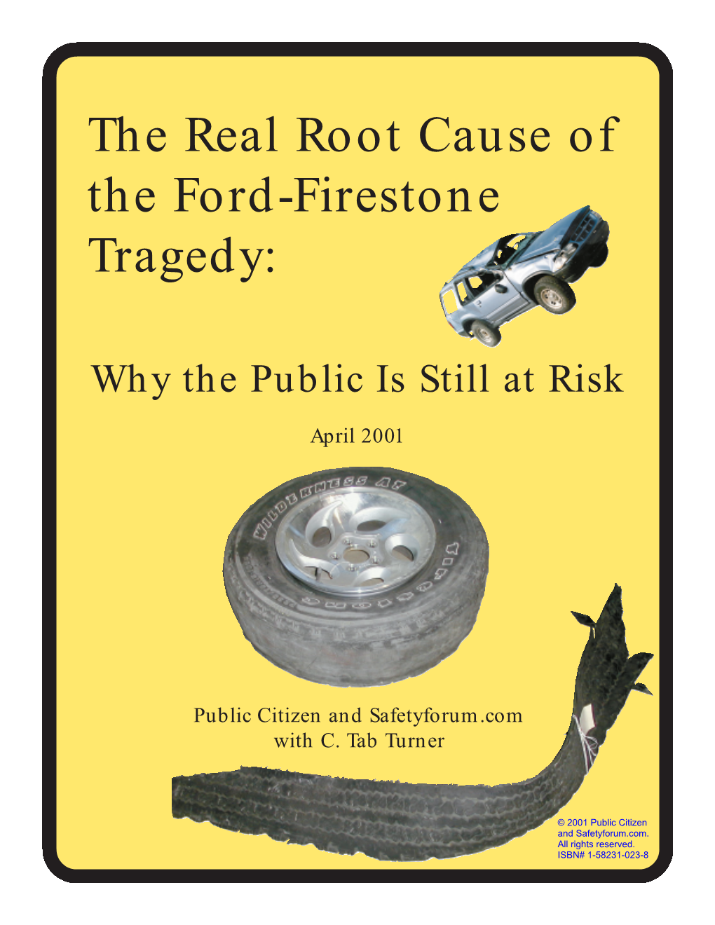 The Real Root Cause of the Ford-Firestone Tragedy