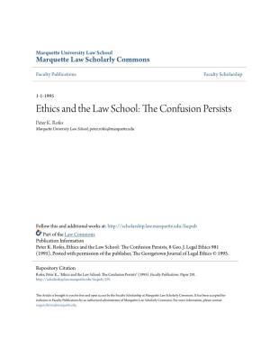 Ethics and the Law School: the Confusion Persists