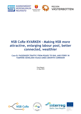 NSB Core KVARKEN - Making NSB More Attractive, Enlarging Labour Pool, Better Connected, Wealthier