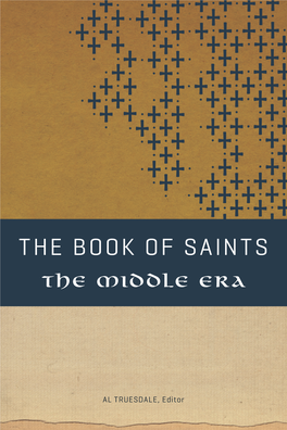 The Book of Saints Is Designed for Meditation and Reflection and Includes Prayers and Biblical Readings That Stir the Heart As They Instruct the Mind.” —Robert L