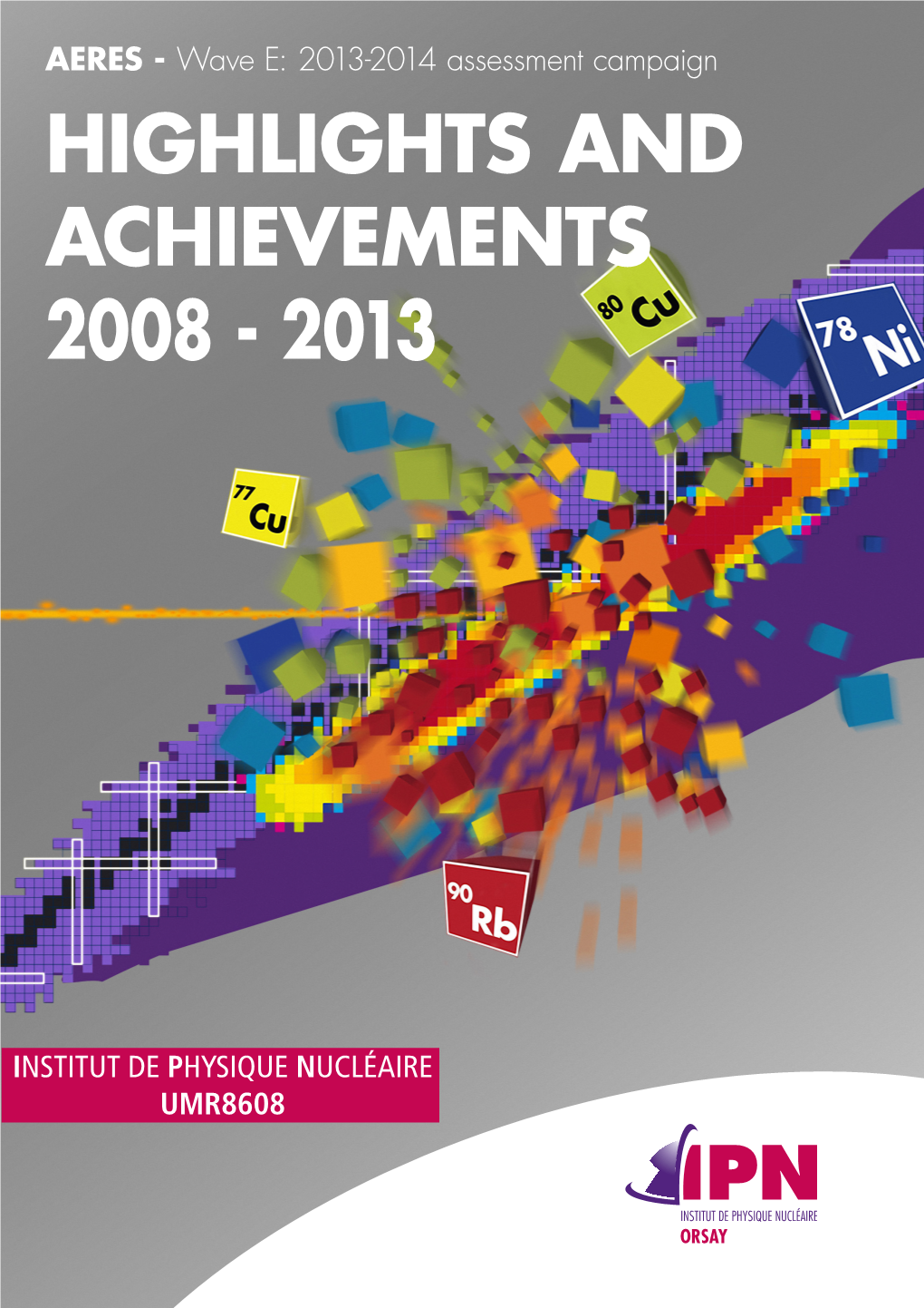 Highlights and Achievements 2008 - 2013