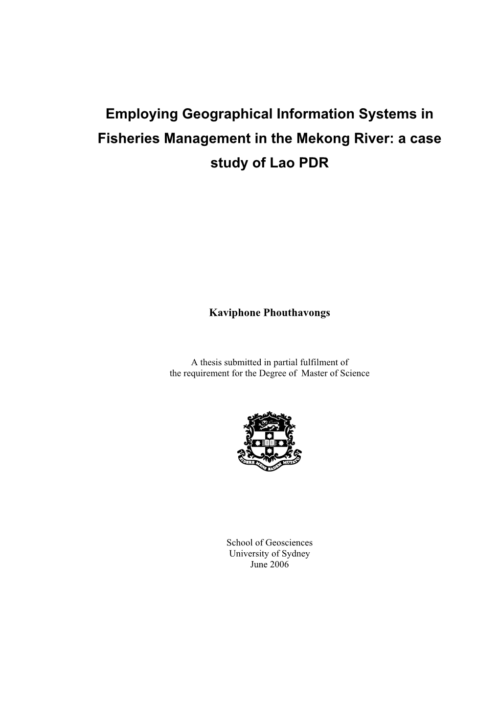 Employing Geographical Information Systems in Fisheries Management in the Mekong River: a Case Study of Lao PDR