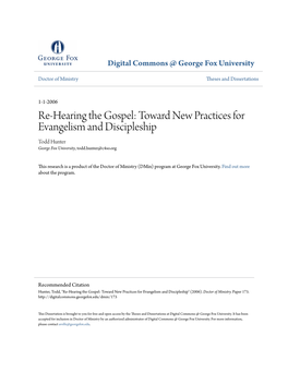 Re-Hearing the Gospel: Toward New Practices for Evangelism and Discipleship Todd Hunter George Fox University, Todd.Hunter@C4so.Org