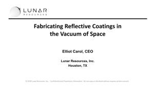 Fabricating Reflective Coatings in the Vacuum of Space