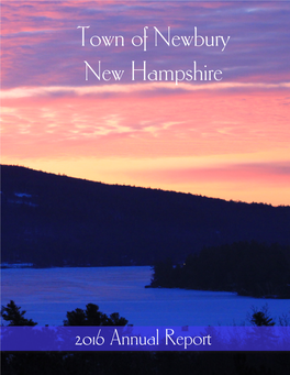 2016 Annual Report Town of Newbury New Hampshire