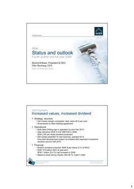 Status and Outlook Fourth Quarter and Full Year 2009