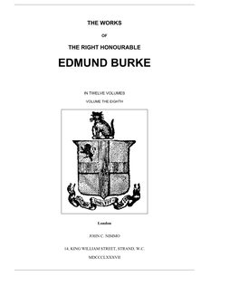 The Works of the Right Honourable Edmund Burke, Vol. VIII