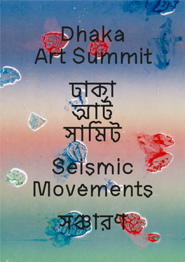 Dhaka Art Summit Seismic Movements স ারণ 7–15 February 2020