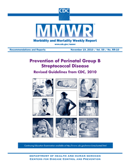 Prevention of Perinatal Group B Streptococcal Disease Revised Guidelines from CDC, 2010