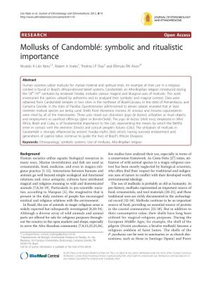 Mollusks of Candomblé: Symbolic and Ritualistic Importance Nivaldo a Léo Neto1,3, Robert a Voeks2, Thelma LP Dias3 and Rômulo RN Alves3*