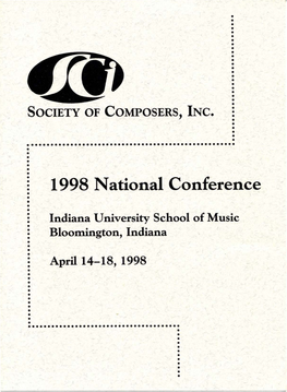 Society for Composers, Inc. 1998 National Conference Is Supported by Arts Midwest Members and Friends, in Partnership with the National Endowment for the Arts