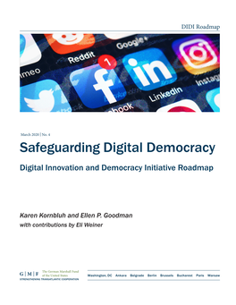 Safeguarding Digital Democracy Digital Innovation and Democracy Initiative Roadmap