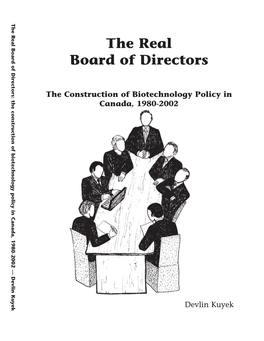 The Real Board of Directors: the Construction Biotechnology Policy in Canada, 1980-2002 — Devlin Kuyek