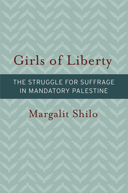 The Struggle for Suffrage in Mandatory Palestine Mark Goldfeder, Legalizing Plural Marriage: the Next Frontier in Family Law Susan M