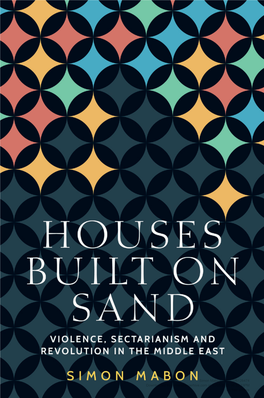 Houses Built on Sand: Violence, Sectarianism and Revolution in The