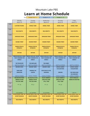 Learn at Home Schedule Key: Grades Pre-K - 3 Grades 4 - 8 Grades 9 - 12