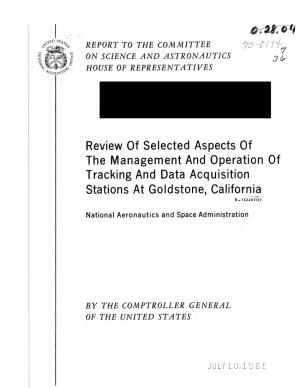 B-162407(3), Review of Selected Aspects of the Management and Operation of Tracking and Data Acquisition Stations at Goldstone