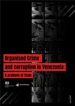 Organised Crime and Corruption in Venezuela: a Problem of State June 2020 Transparency Venezuela Mercedes De Freitas Executive Director