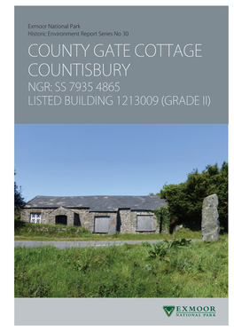 County Gate Cottage Countisbury Ngr: Ss 7935 4865 Listed Building 1213009 (Grade Ii)