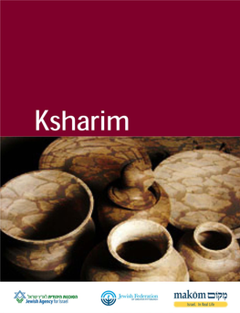 Ksharim Roots in the Text, Roots in the Soil: the Land and the Book in Education for Jewish Identity Intensive Teachers’ Seminar: Pittsburgh – Karmiel/Misgav