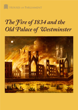The Fire of 1834 and the Old Palace of Westminster a Georgian Conflagration