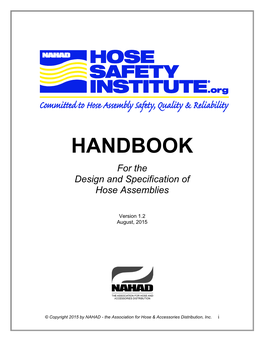 Handbook for the Design and Specification of Hose Assemblies Is Intended to Complement Existing Industry Specifications, Standards and Government Regulations