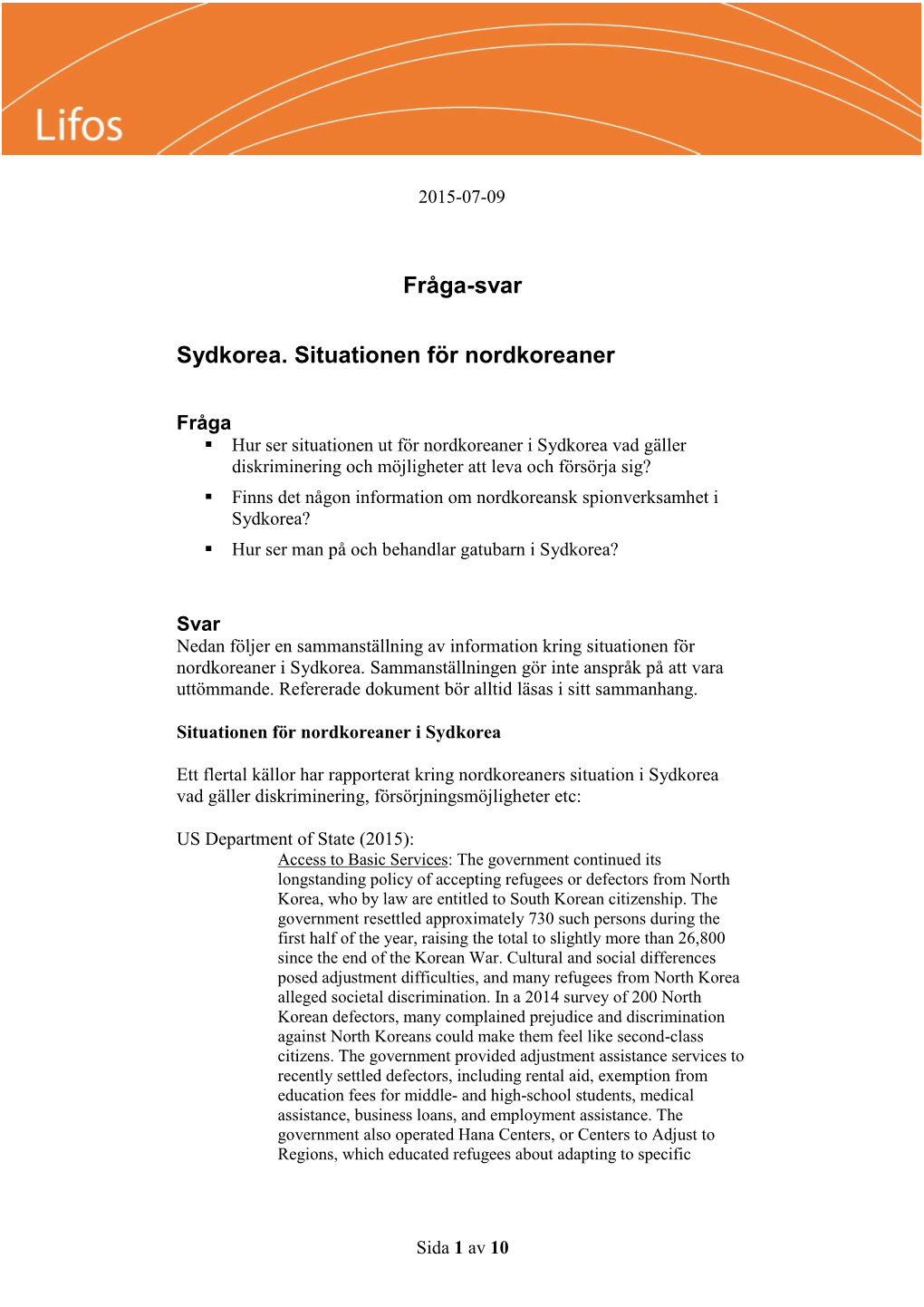 Fråga-Svar Sydkorea. Situationen För Nordkoreaner