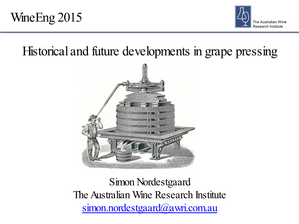 Wineeng 2015 Historical and Future Developments in Grape Pressing