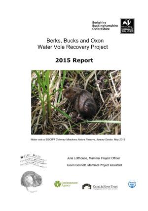 Berks, Bucks and Oxon Water Vole Recovery Project 2015 Report