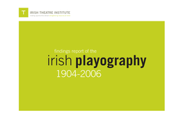 Findings Report of the Irish Playography 1904-2006