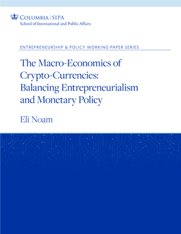 The Macro-Economics of Crypto-Currencies: Balancing Entrepreneurialism and Monetary Policy
