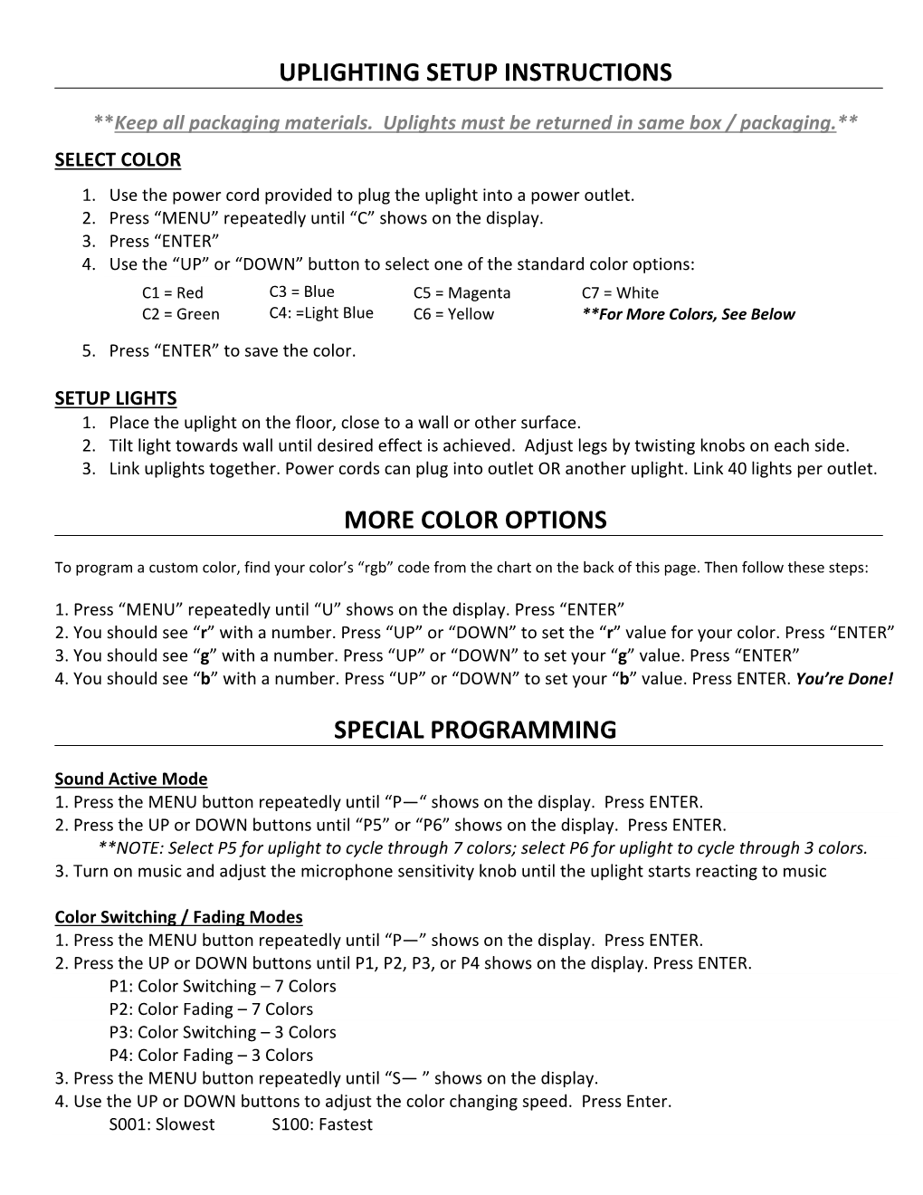 Uplighting Setup Instructions More Color Options Special Programming