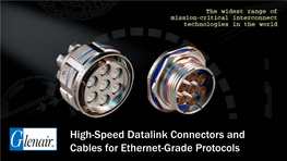 High-Speed Datalink Connectors and Cables for Ethernet-Grade Protocols