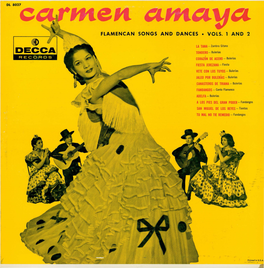 Carmen Amaya Flamencan Songs and Dances Vols. 1 and 2