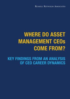 Where Do Asset Management Ceos Come From?