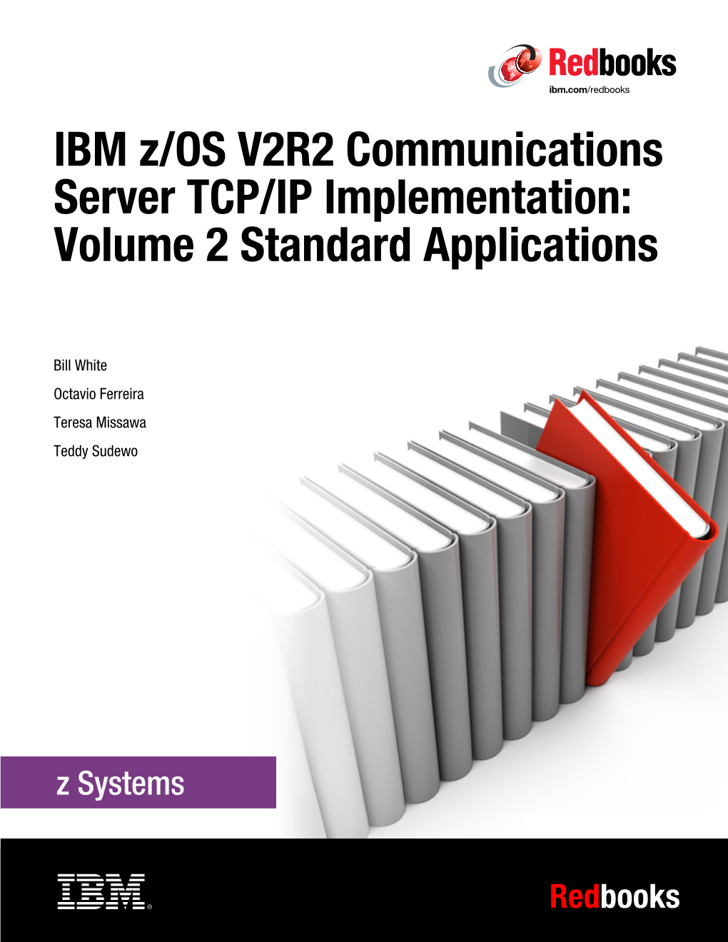 IBM Z/OS V2R2 Communications Server TCP/IP Implementation: Volume 2 ...