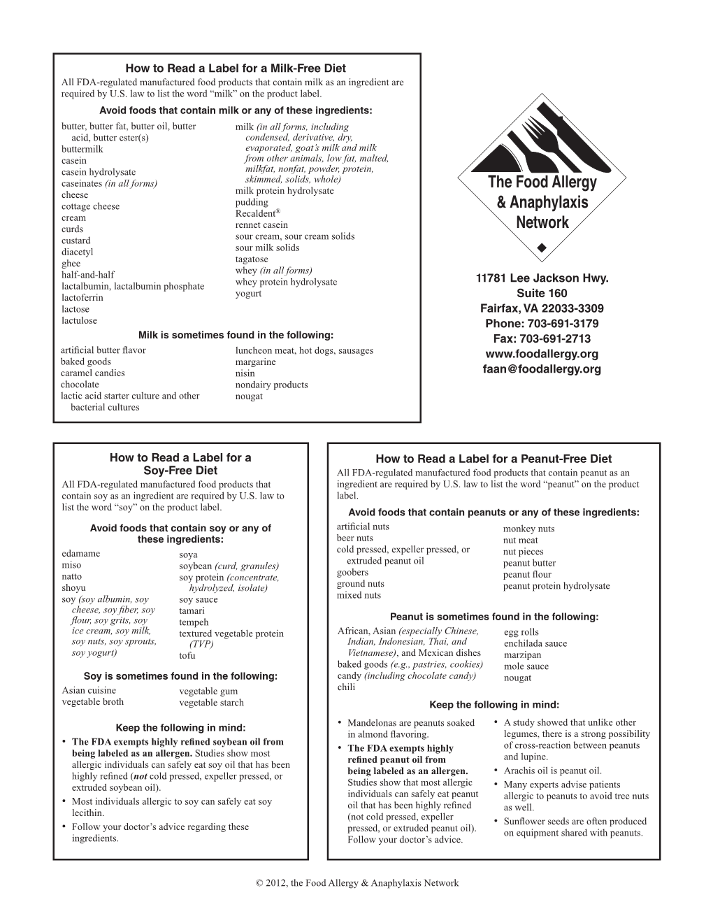 How to Read a Label for a Milk-Free Diet All FDA-Regulated Manufactured Food Products That Contain Milk As an Ingredient Are Required by U.S