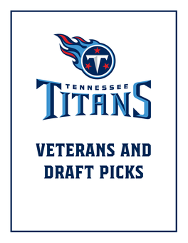 VETERANS and DRAFT PICKS Tennessee Titans 2020 Media Guide Veterans and Draft Picks