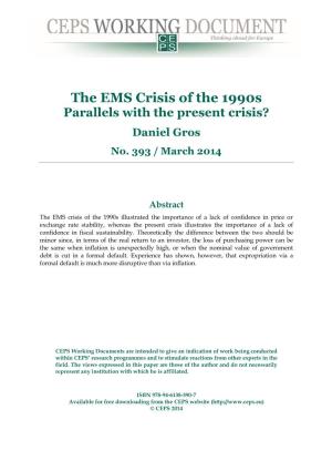The EMS Crisis of the 1990S Parallels with the Present Crisis? Daniel Gros No