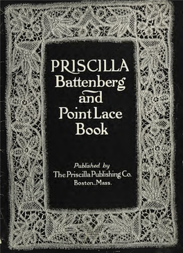 The Priscilla Battenberg and Point Lace Book; a Collection of Lace