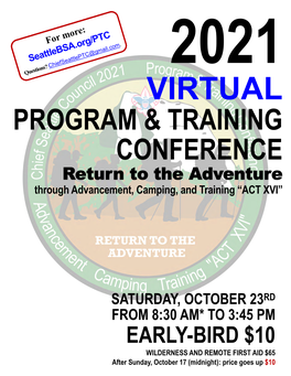VIRTUAL PROGRAM & TRAINING CONFERENCE Return to the Adventure Through Advancement, Camping, and Training “ACT XVI”