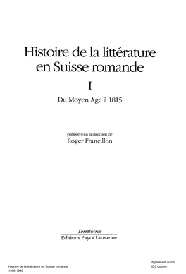 Histoire De La Litterature En Suisse Romande I Du Moyen Age Ä 1815