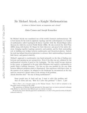 17 Oct 2019 Sir Michael Atiyah, a Knight Mathematician