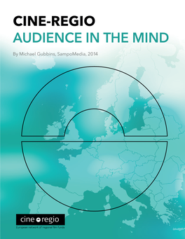 CINE-REGIO AUDIENCE in the MIND by Michael Gubbins, Sampomedia, 2014