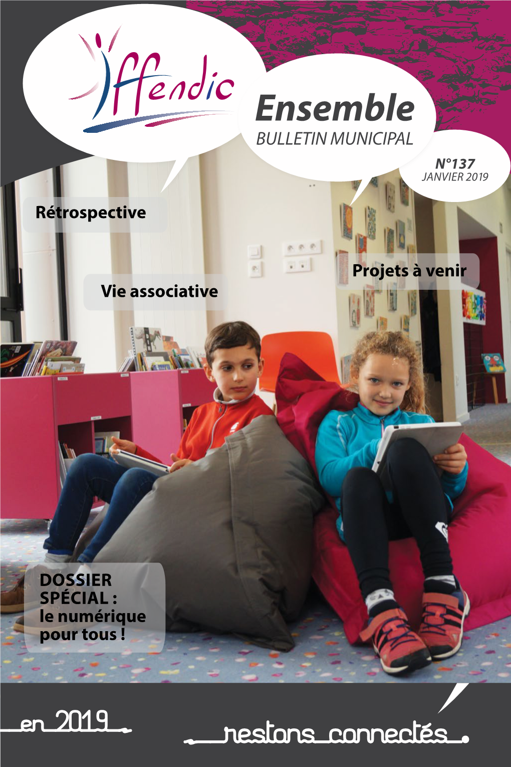 Ensemble BULLETIN MUNICIPAL N°137 Janvier 2019