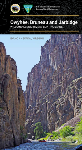 Owyhee, Bruneau and Jarbidge WILD and SCENIC RIVERS BOATING GUIDE