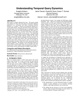 Understanding Temporal Query Dynamics Anagha Kulkarni Jaime Teevan, Krysta M